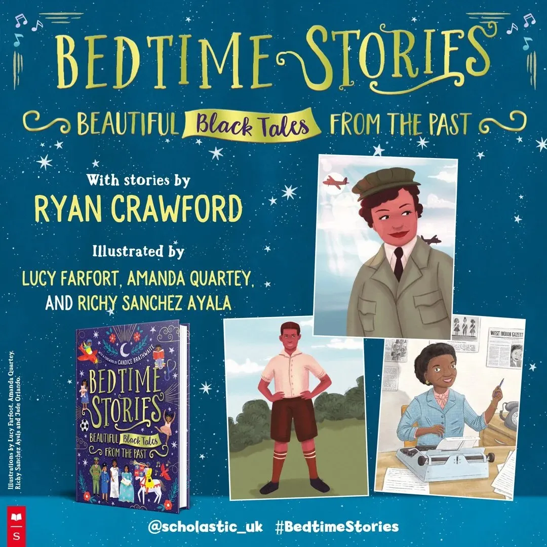 Scholastic's banner for the book: stories by Ryan Crawford, illustrated by Lucy Farfort, Amanda Quartey and Richy Sanchez Ayala, with three of the illustrations