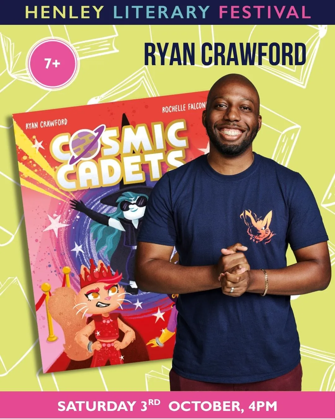 Henley Literary Festival poster: Ryan Crawford holding Cosmic Cadets and the Wormhole Witch, Saturday 3rd October, 4pm, ages 7+