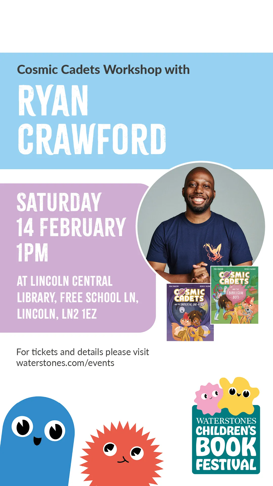 Waterstones Children's Book Festival poster: Cosmic Cadets workshop with Ryan Crawford, Saturday 14 February, 1pm, Lincoln Central Library